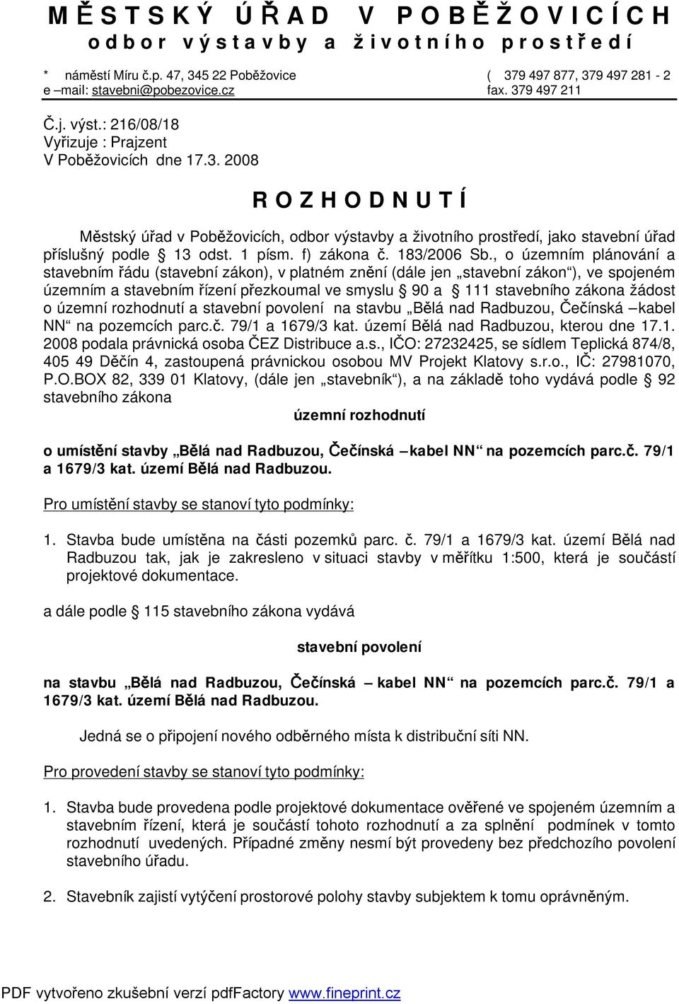 1 písm. f) zákona č. 183/2006 Sb.