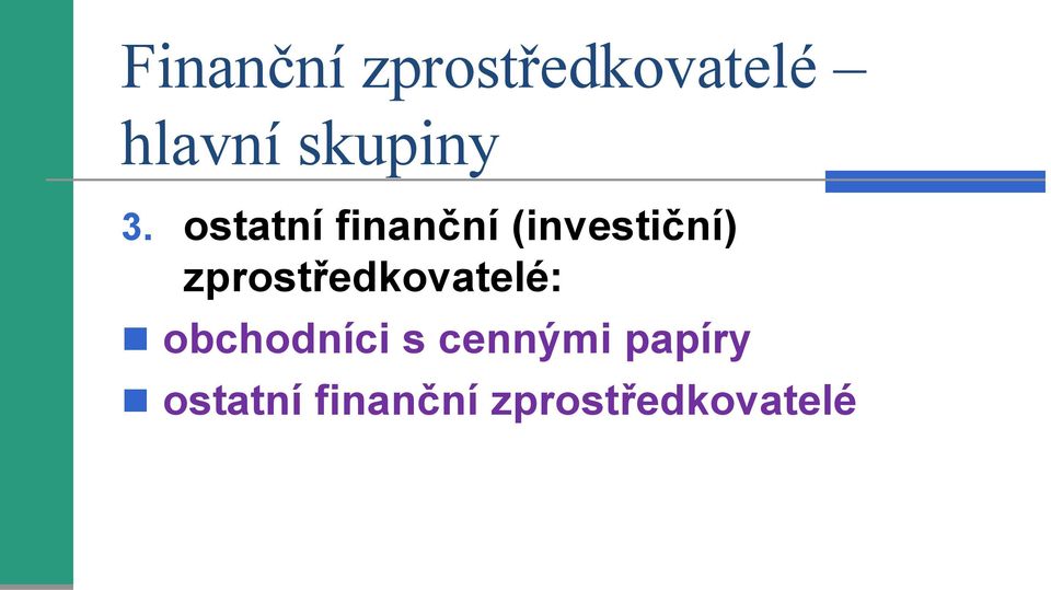 ostatní finanční (investiční)