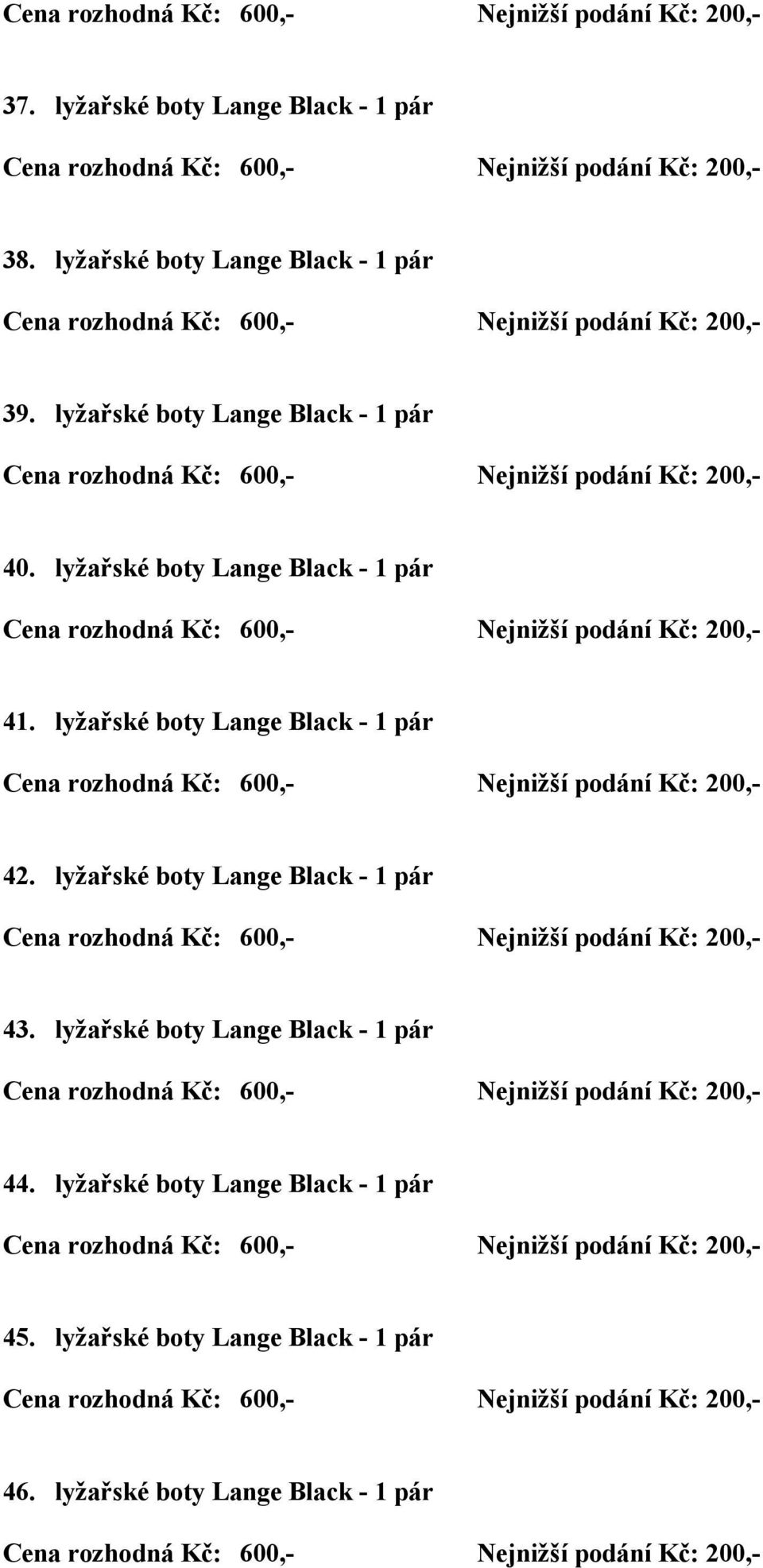 lyžařské boty Lange Black - 1 pár 42. lyžařské boty Lange Black - 1 pár 43.