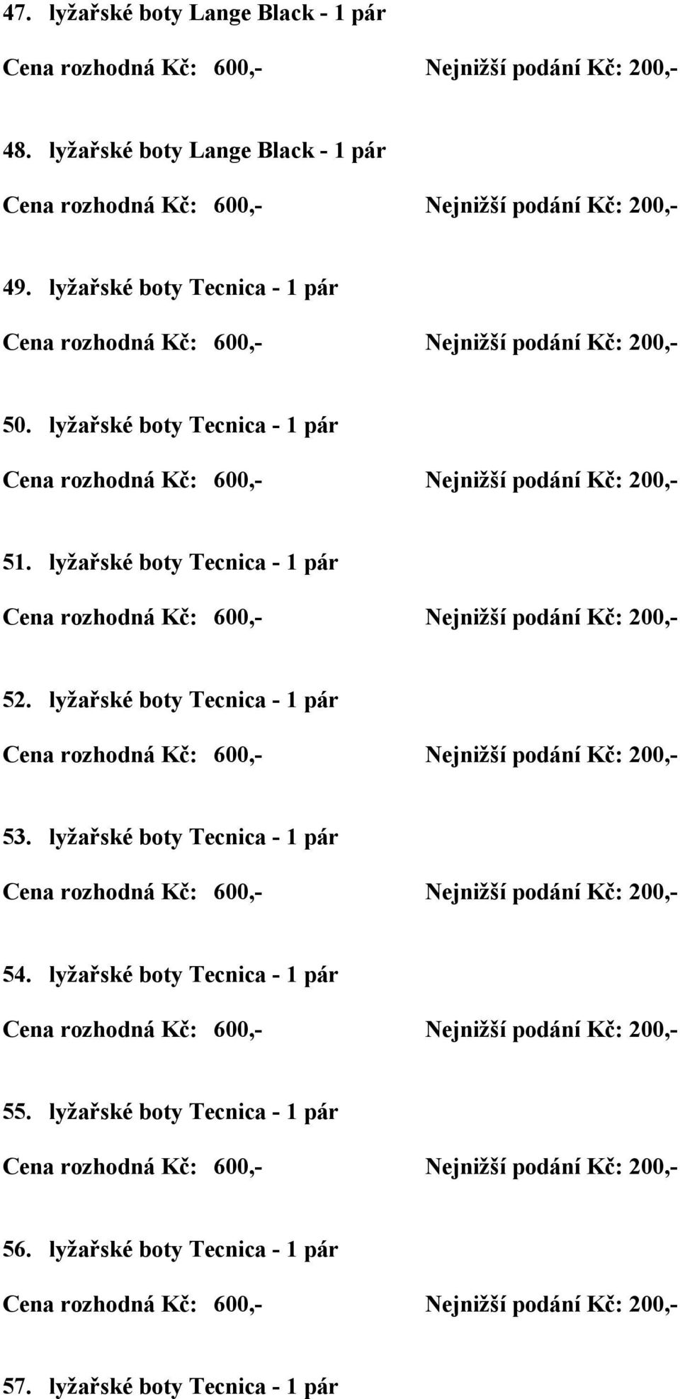 lyžařské boty Tecnica - 1 pár 52. lyžařské boty Tecnica - 1 pár 53.