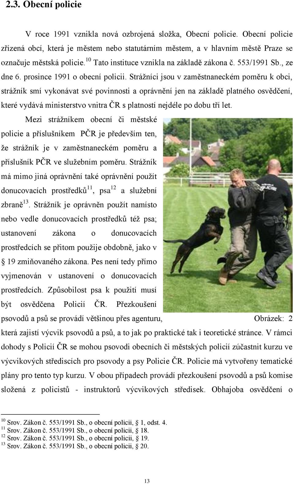 prosince 1991 o obecní policii.