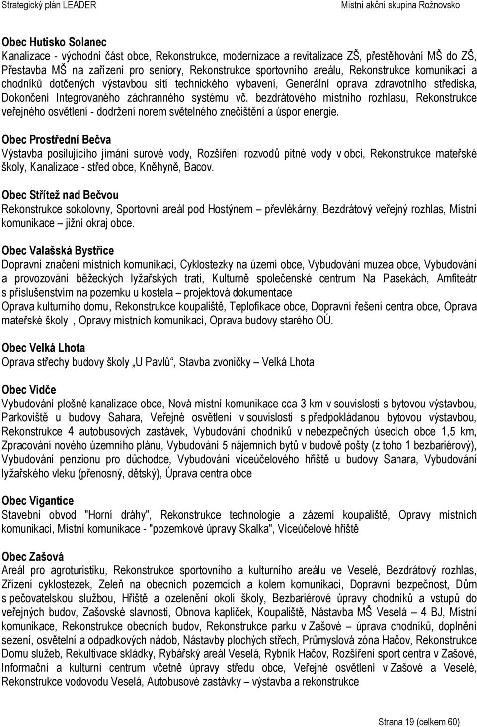 bezdrátového místního rozhlasu, Rekonstrukce veřejného osvětlení - dodržení norem světelného znečištění a úspor energie.