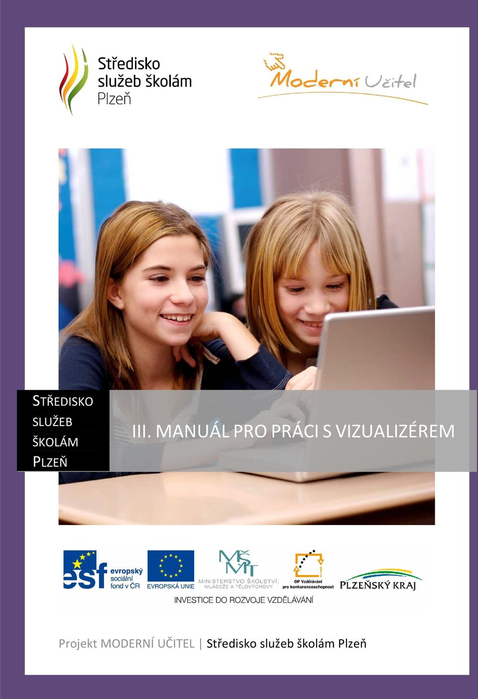VIZUALIZÉREM 1 Projekt MODERNÍ