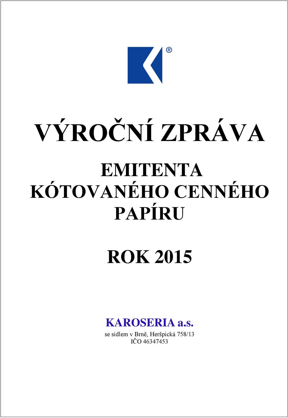 2015 KAROSERIA a.s.