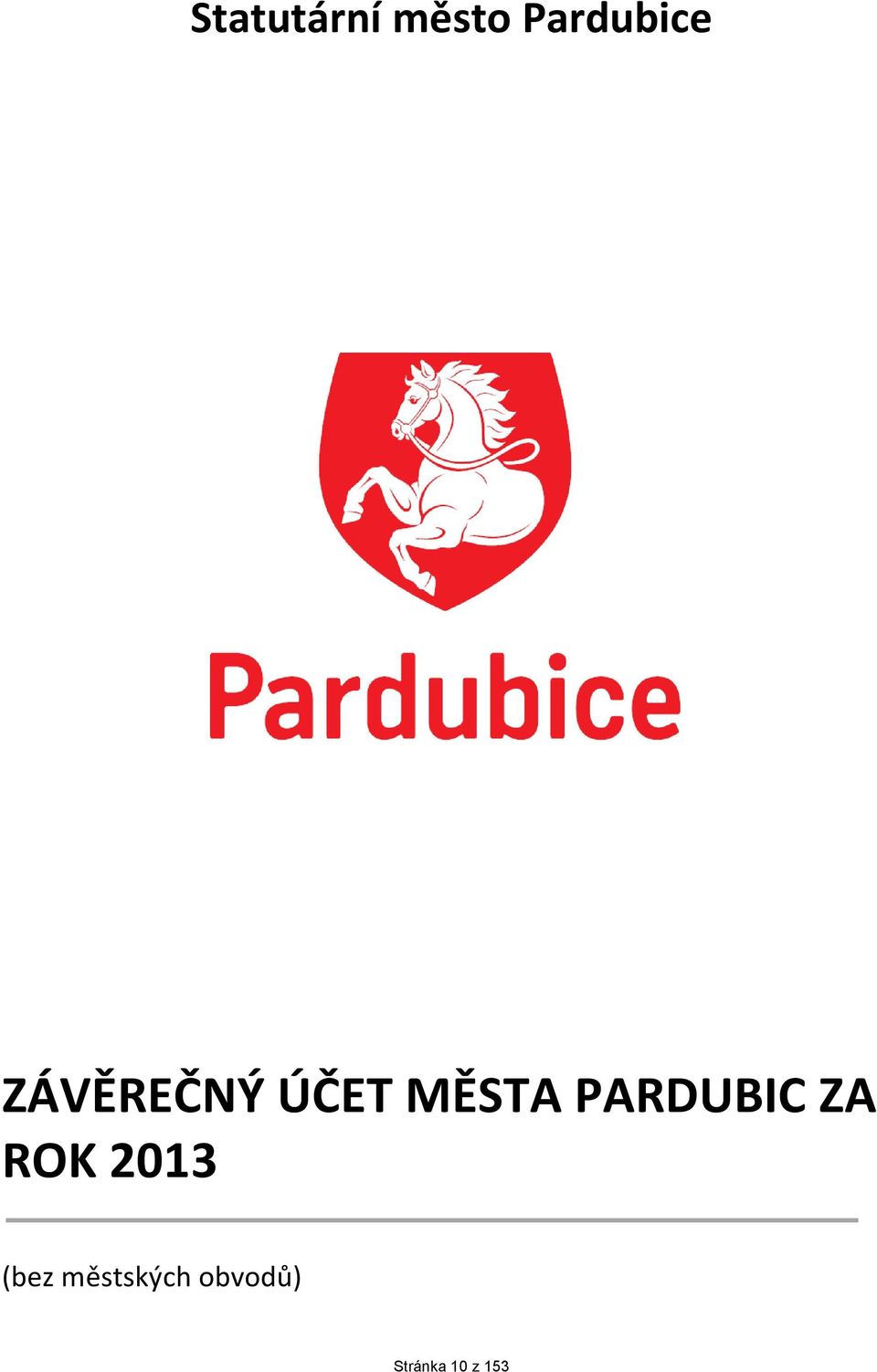 PARDUBIC ZA ROK 2013 (bez