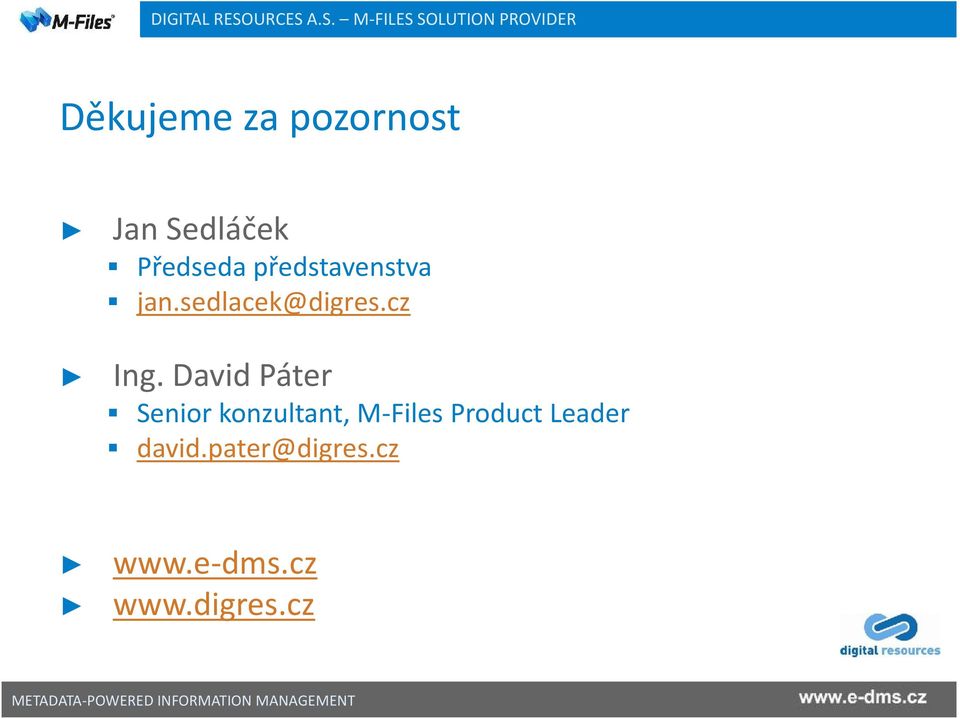 David Páter Senior konzultant, M-Files Product