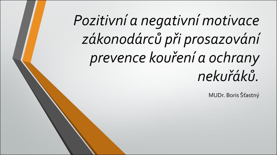 prosazování prevence kouření