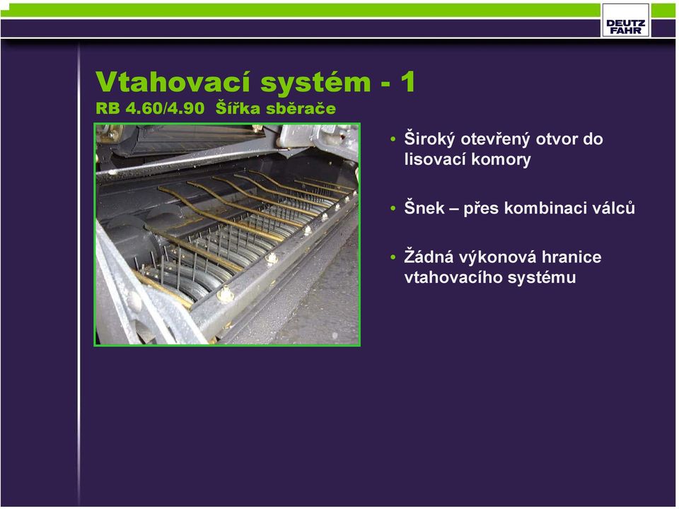 do lisovací komory Šnek přes kombinaci