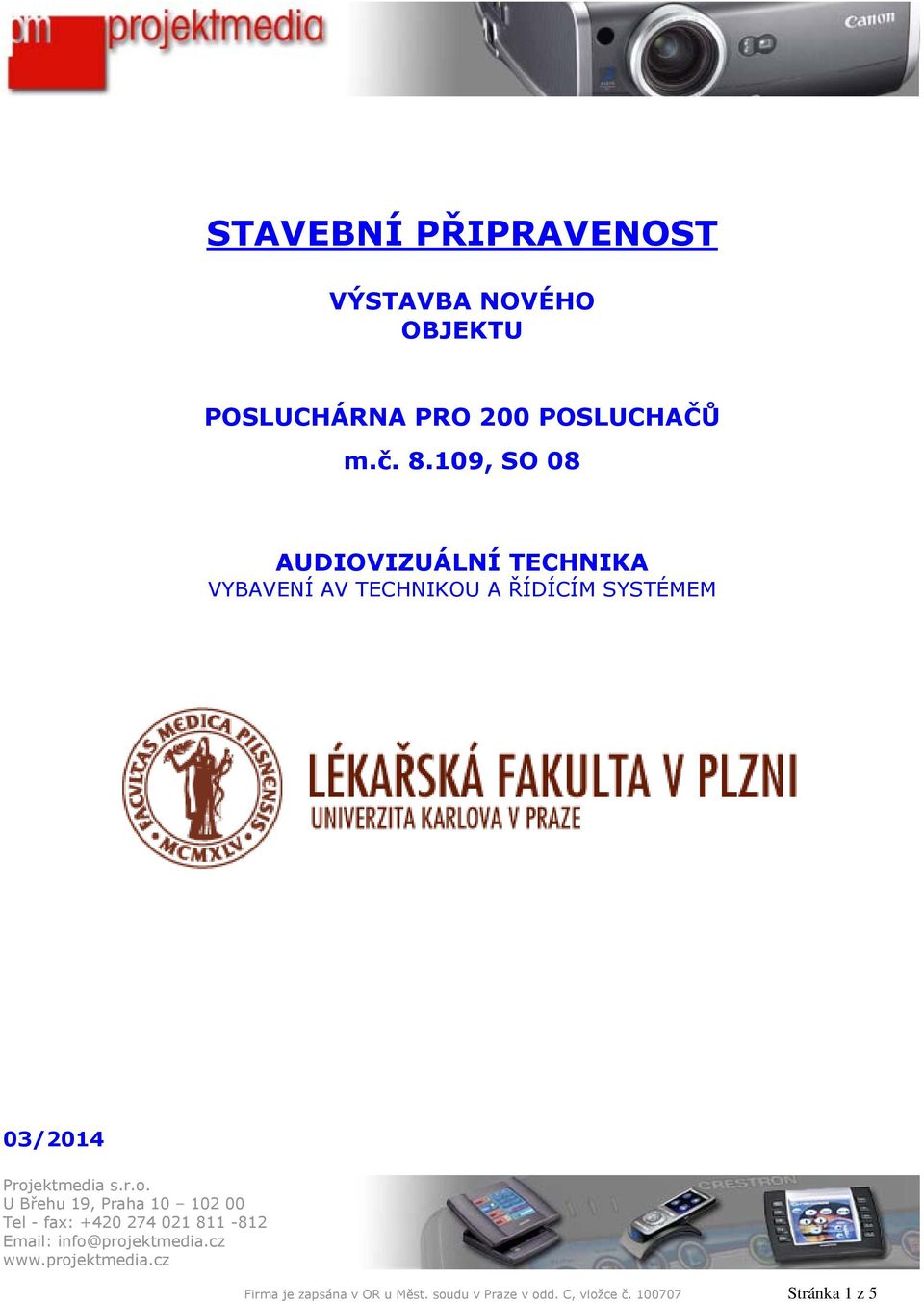 109, SO 08 AUDIOVIZUÁLNÍ TECHNIKA VYBAVENÍ AV TECHNIKOU A