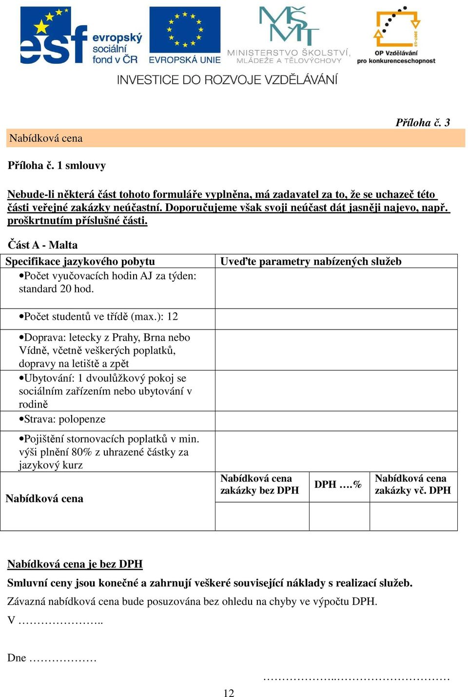 Uveďte parametry nabízených služeb Počet studentů ve třídě (max.