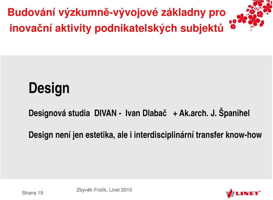 studia DIVAN - Ivan Dlabač + Ak.arch. J.