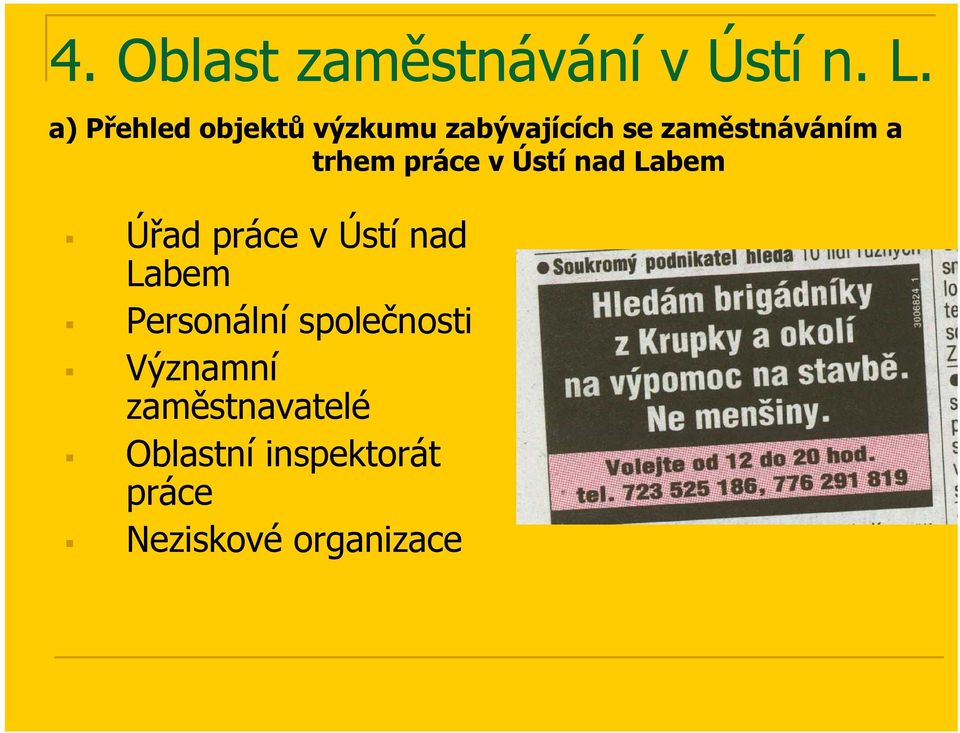 trhem práce v Ústí nad Labem Úřad práce v Ústí nad Labem