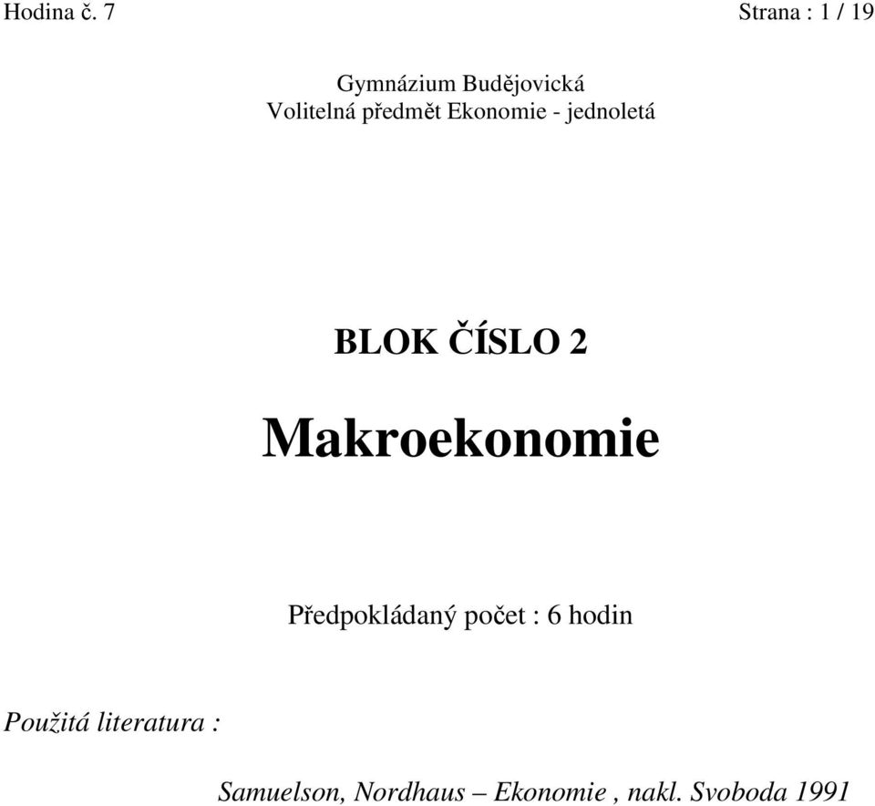 předmět Ekonomie - jednoletá BLOK ČÍSLO 2