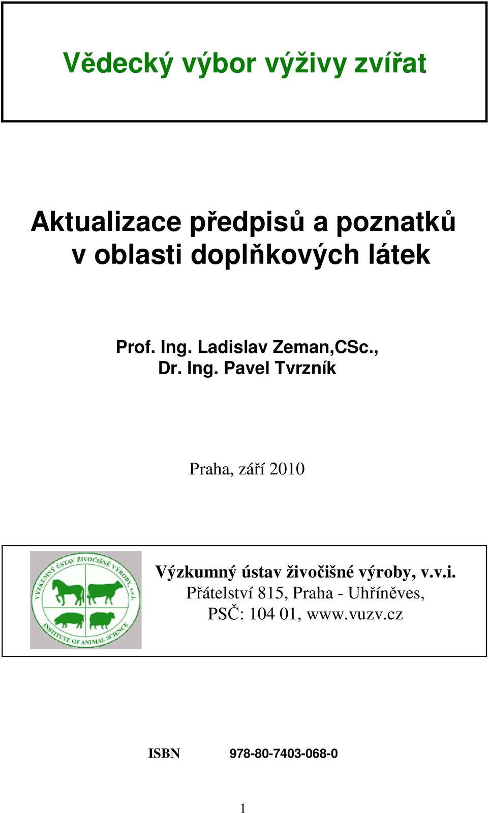 Ladislav Zeman,CSc., Dr. Ing.