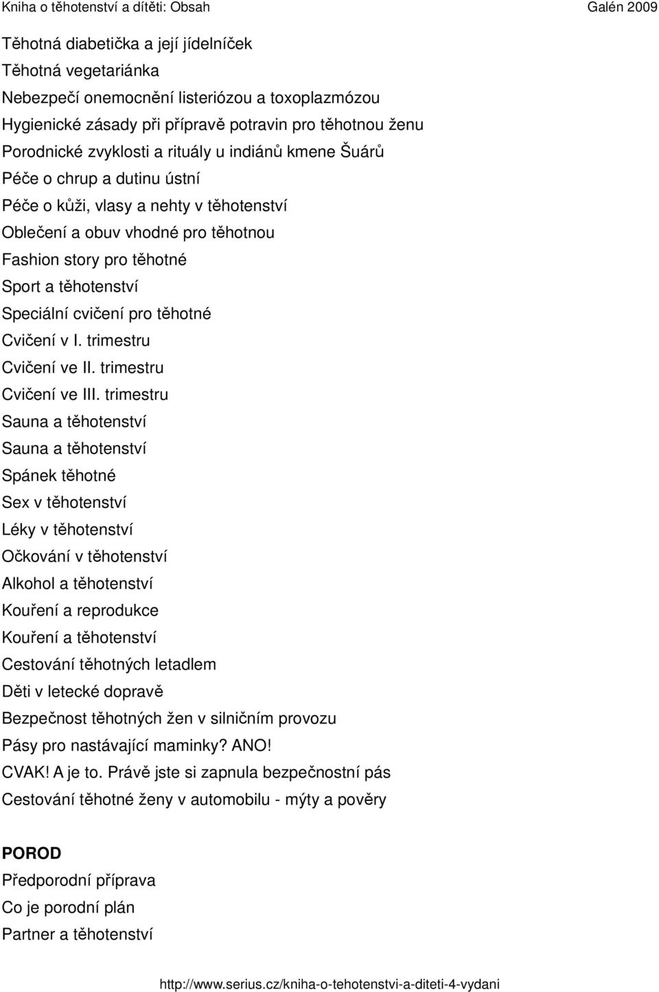 těhotné Cvičení v I. trimestru Cvičení ve II. trimestru Cvičení ve III.