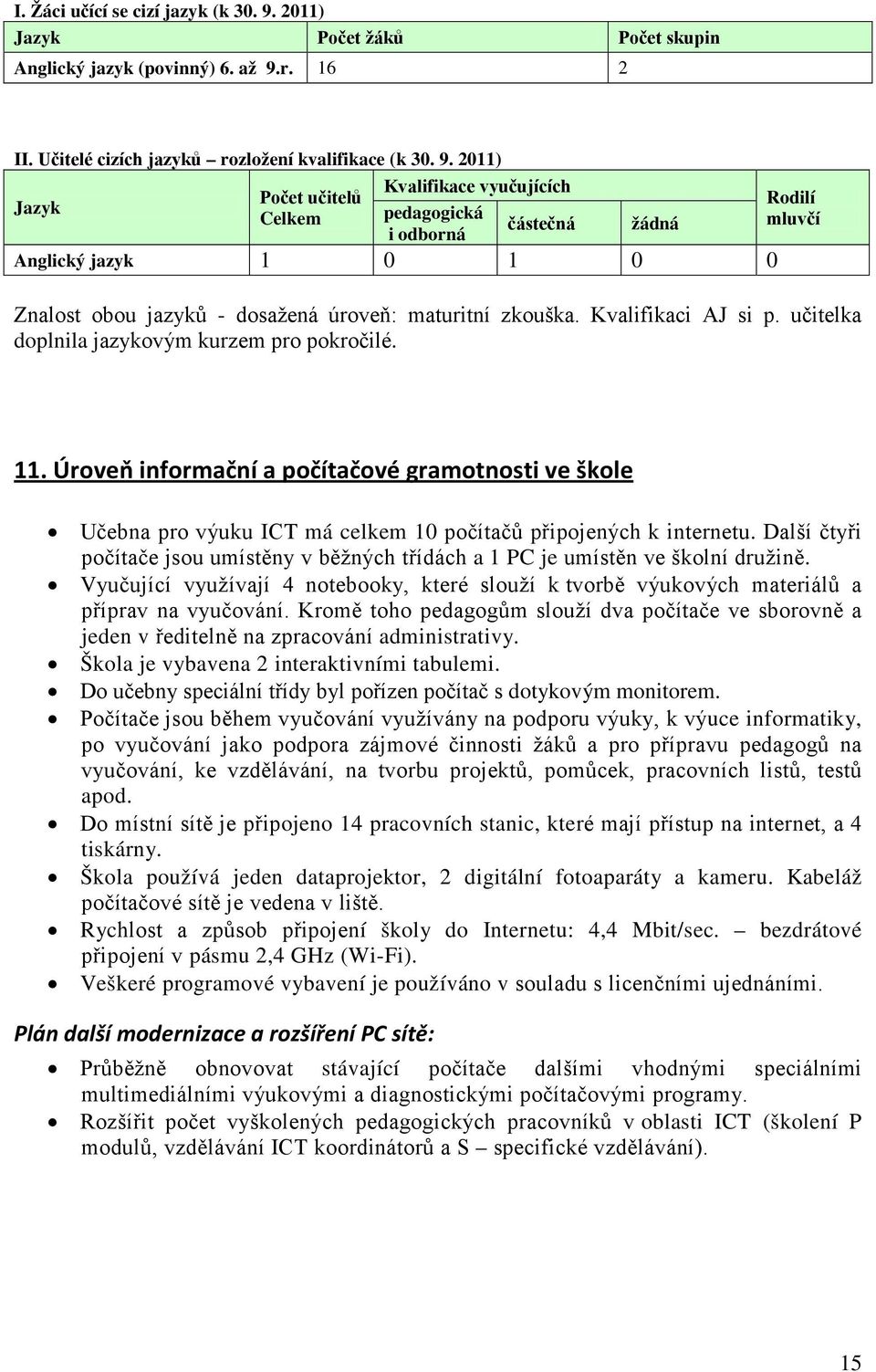 r. 16 2 II. Učitelé cizích jazyků rozložení kvalifikace (k 30. 9.