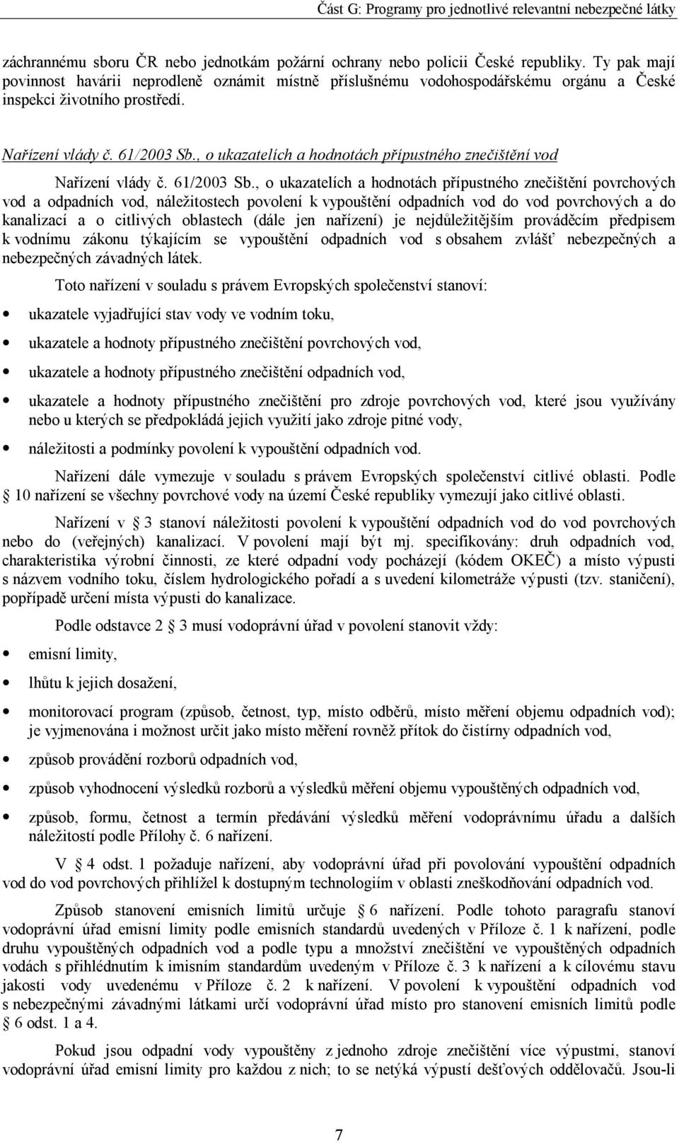 , o ukazatelích a hodnotách přípustného znečištění vod Nařízení vlády č. 61/2003 Sb.