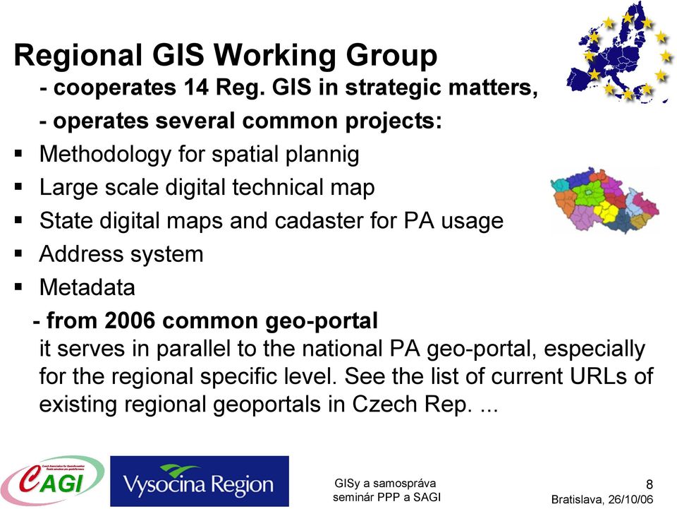 digital technical map State digital maps and cadaster for PA usage Address system Metadata - from 2006 common