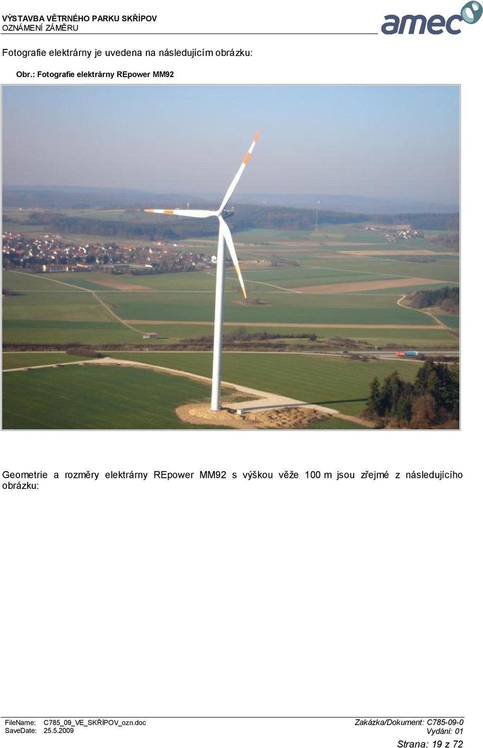 : Fotografie elektrárny REpower MM92 Geometrie a rozměry elektrárny
