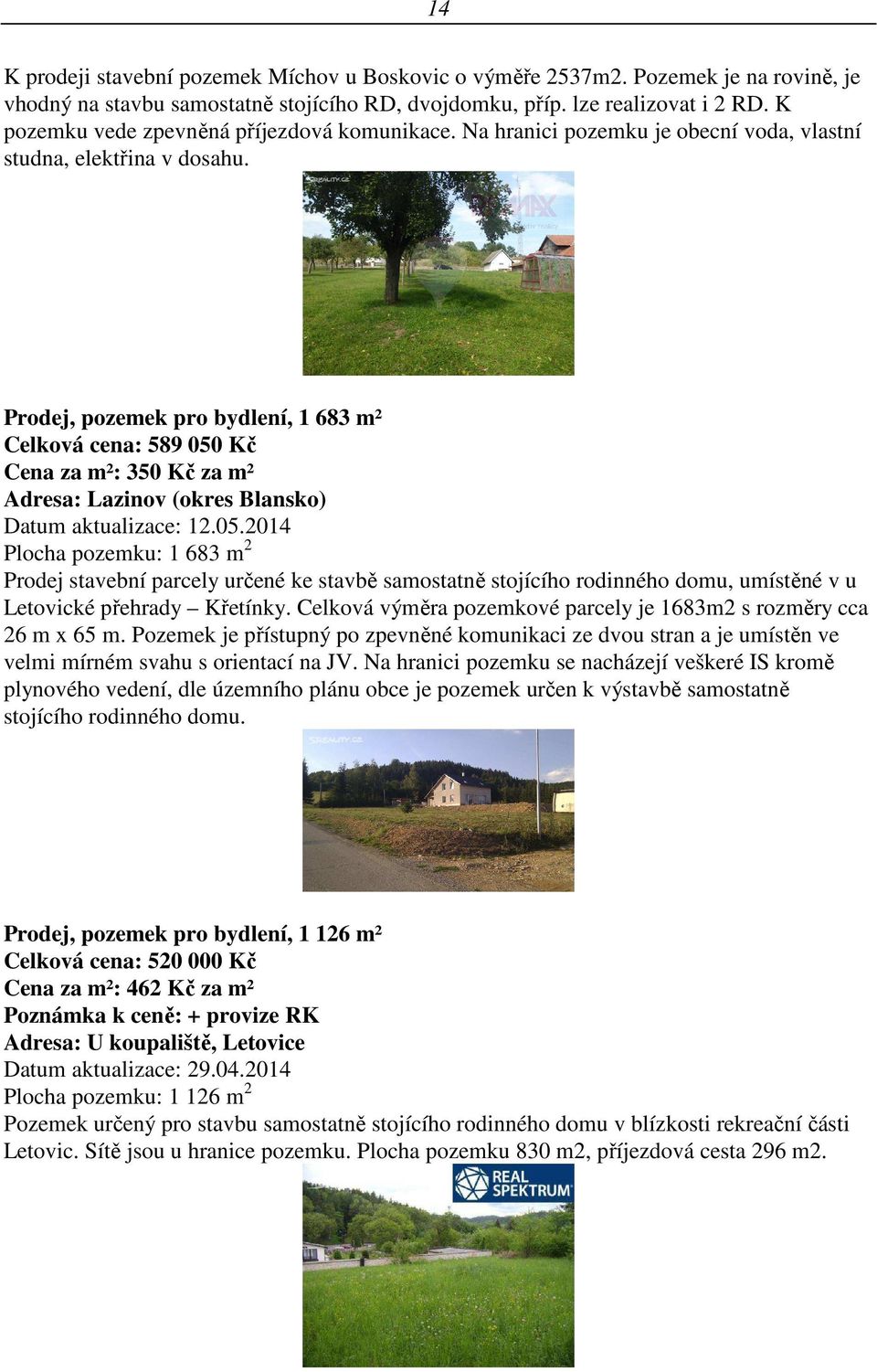 Prodej, pozemek pro bydlení, 1 683 m² Celková cena: 589 050