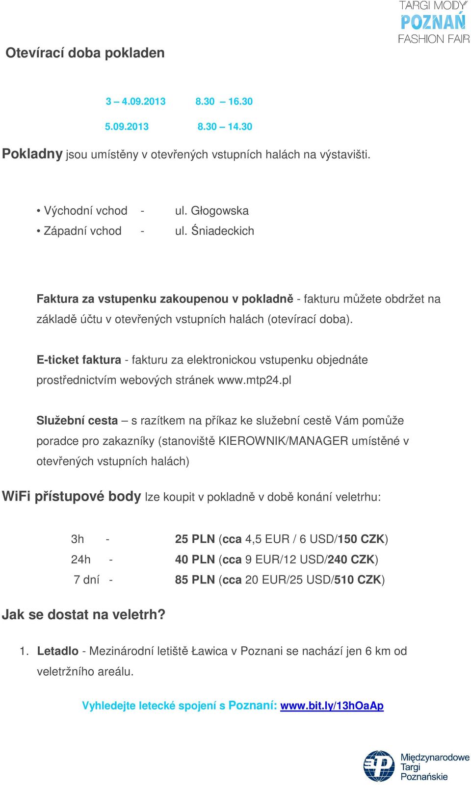 E-ticket faktura - fakturu za elektronickou vstupenku objednáte prostřednictvím webových stránek www.mtp24.