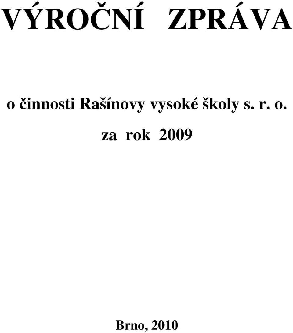 vysoké školy s. r.