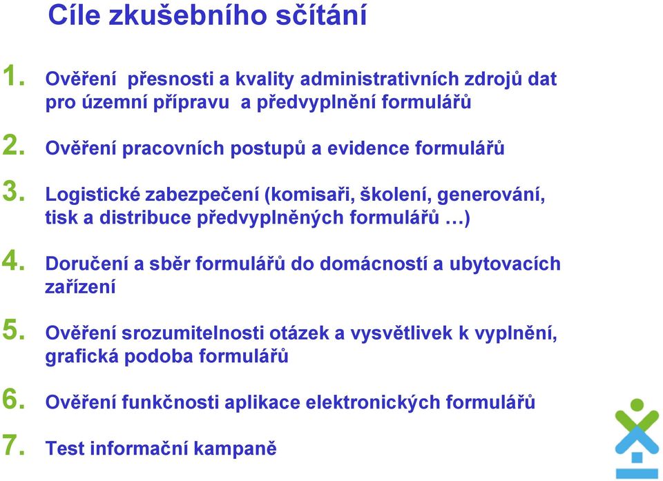 Ověření pracovních postupů a evidence formulářů 3.