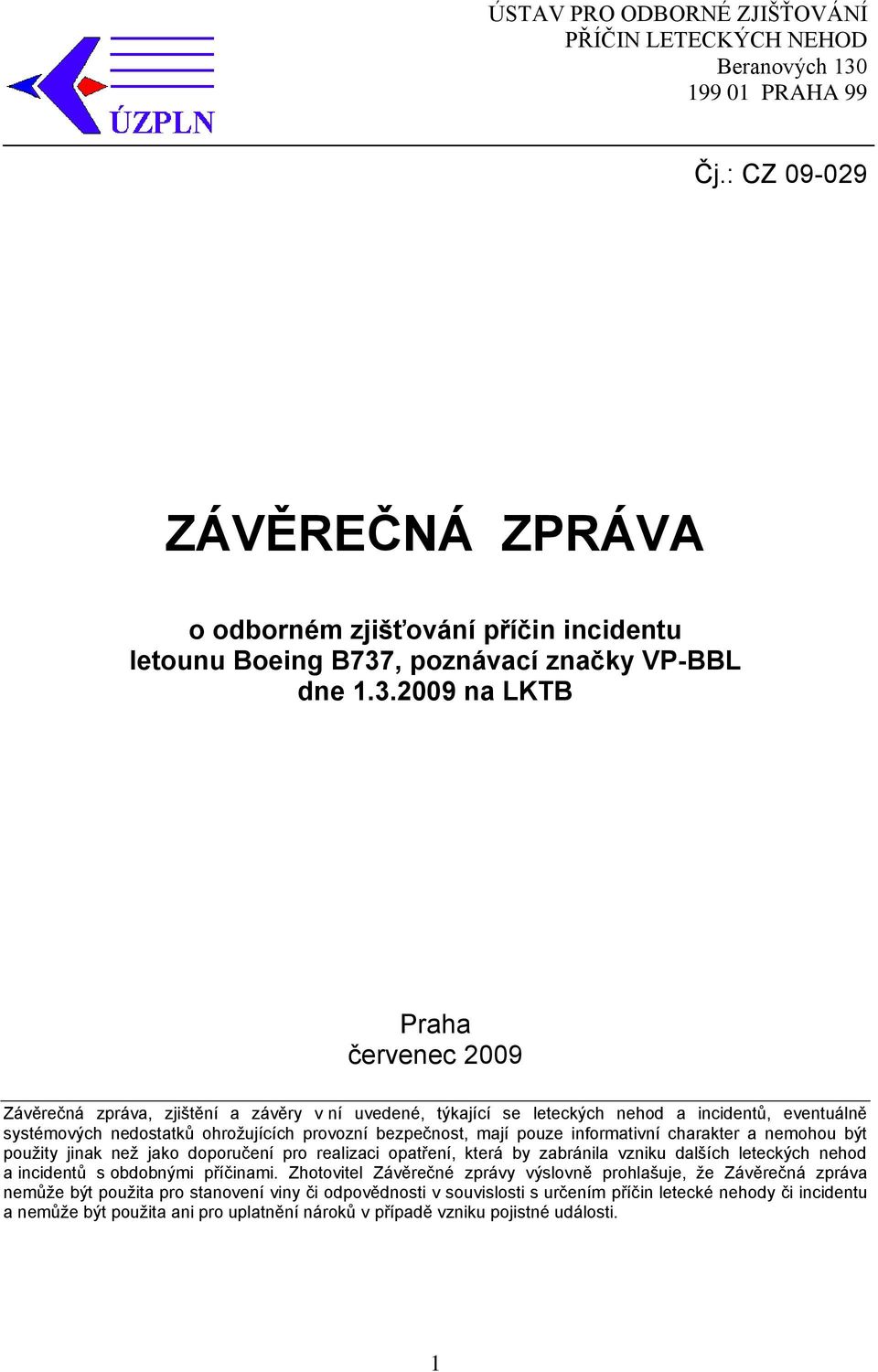 , poznávací značky VP-BBL dne 1.3.