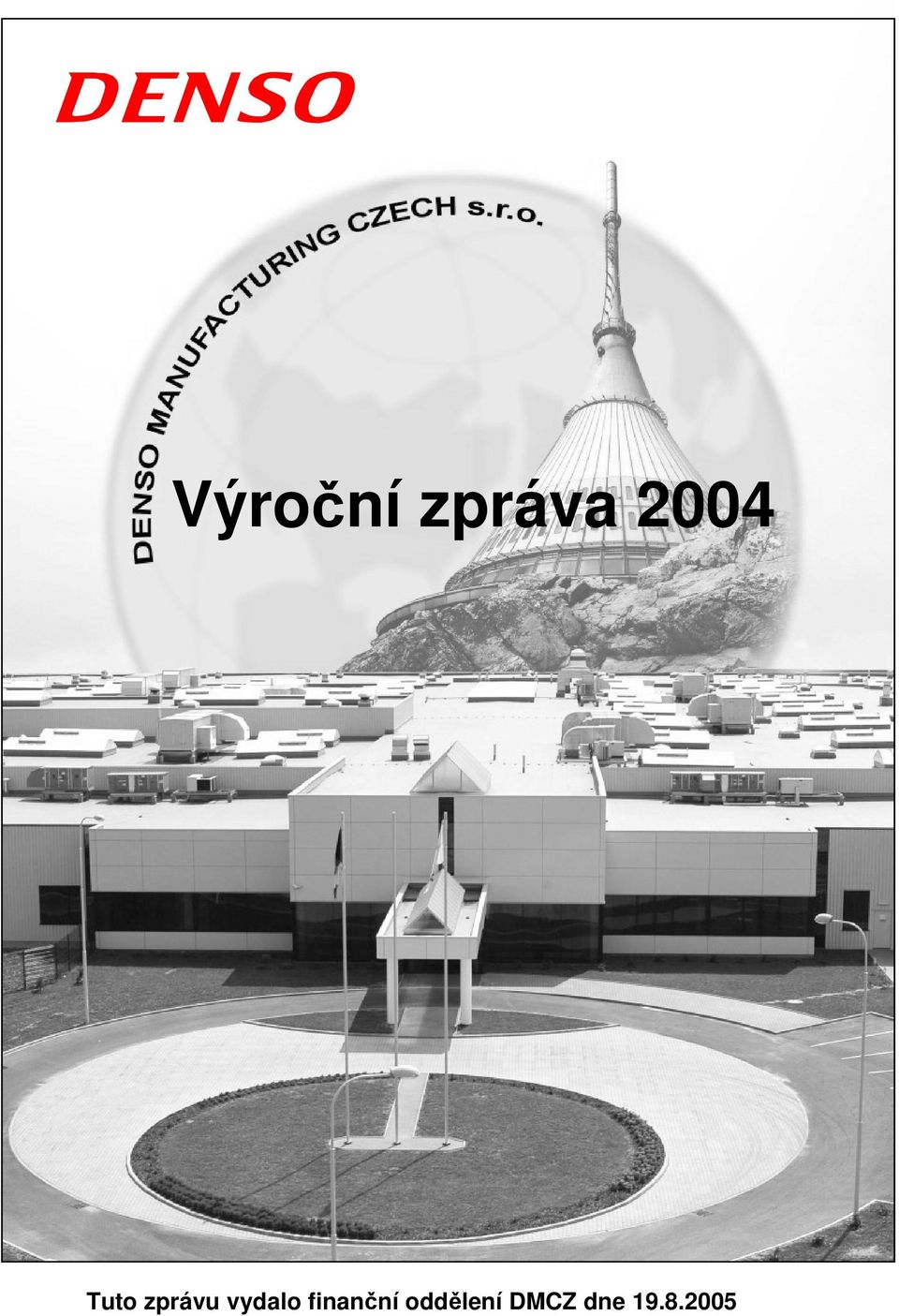 2004 Tuto zprávu vydalo