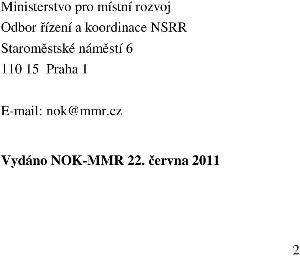 náměstí 6 110 15 Praha 1 E-mail: