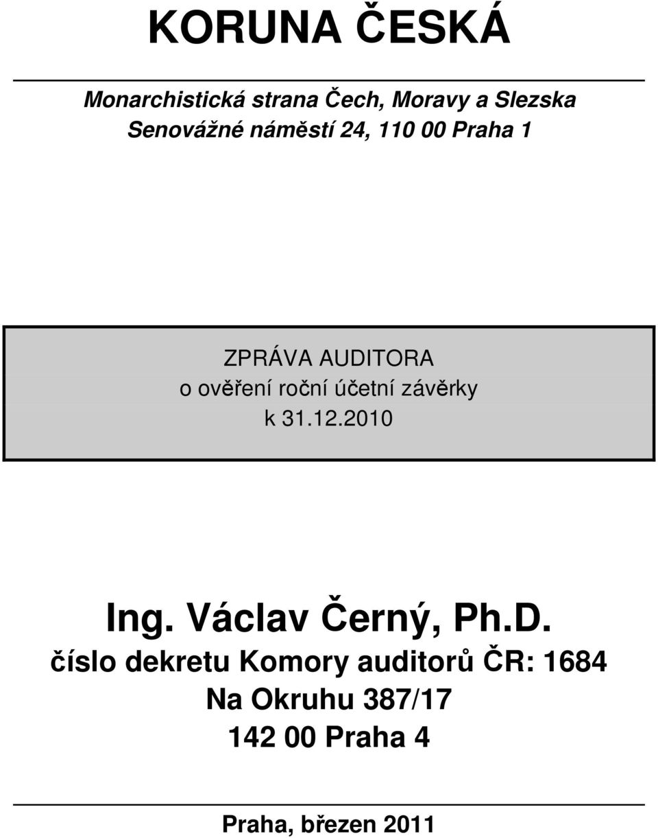 závěrky k 31.12.2010 Ing. Václav Černý, Ph.D.