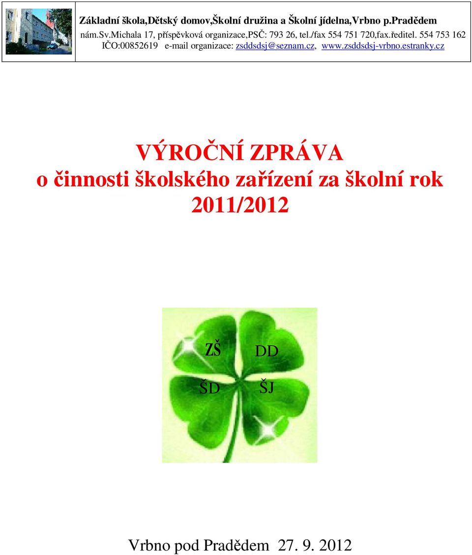 školní rok 2011/2012 ZŠ DD