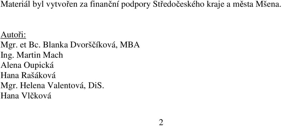 et Bc. Blanka Dvorščíková, MBA Ing.