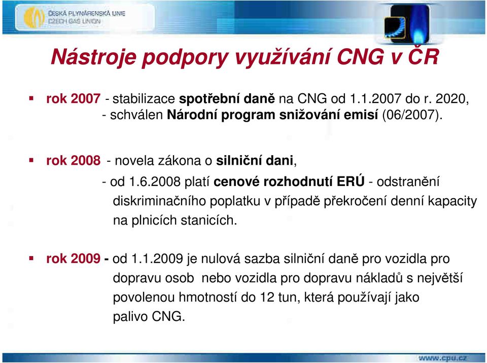 2007). rok 2008 - novela zákona o silniční dani, - od 1.6.