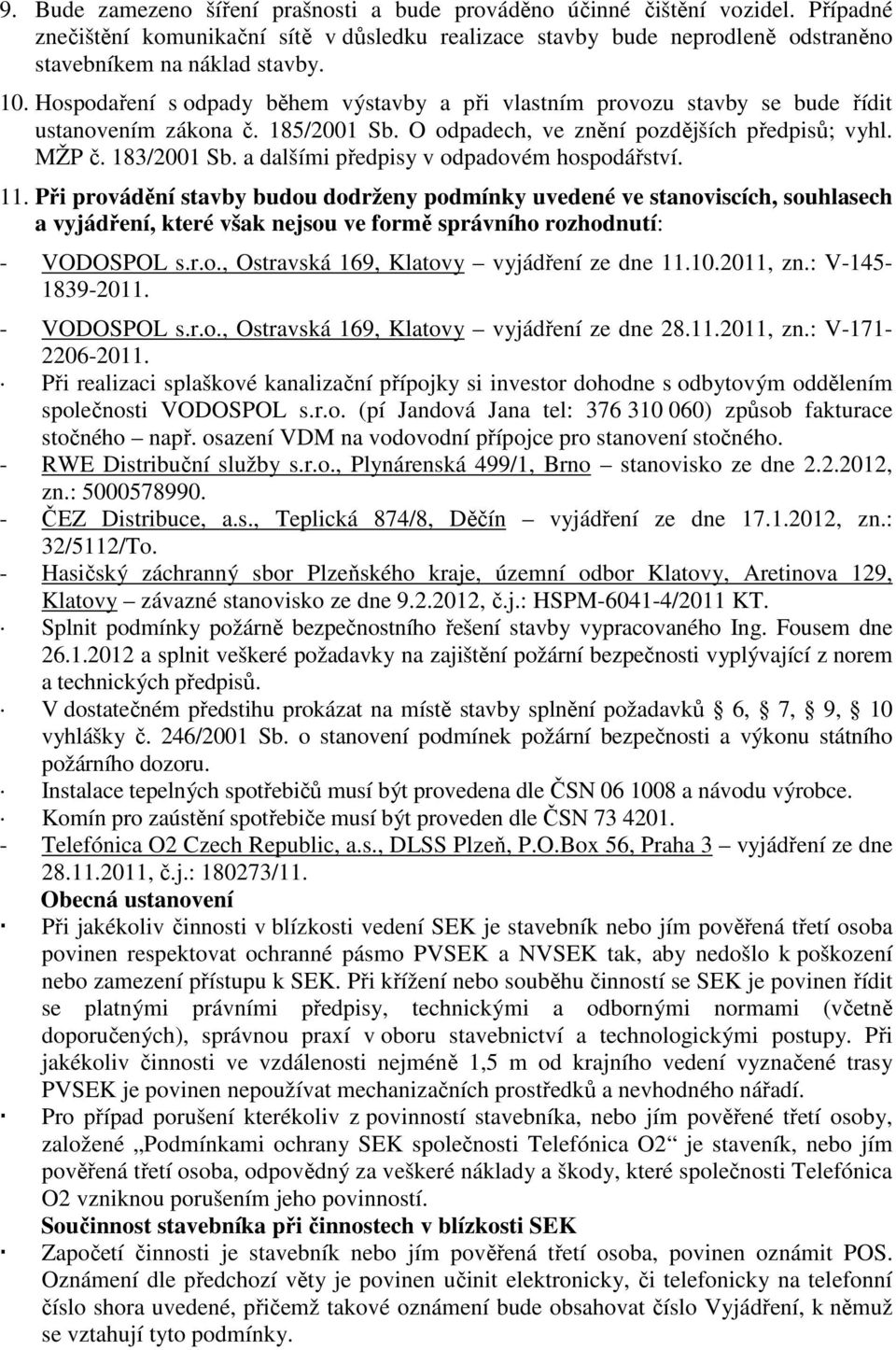 a dalšími předpisy v odpadovém hospodářství. 11.