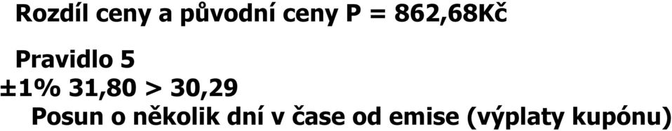 31,80 > 30,29 Posu o ěkolik