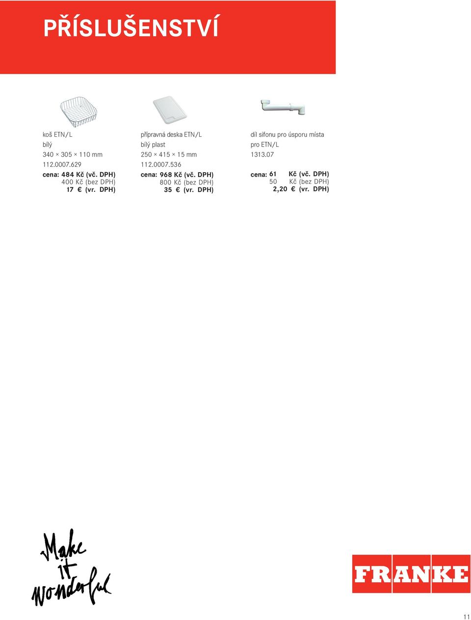 DPH) přípravná deska ETN/L bílý plast 250 415 15 mm 112.0007.
