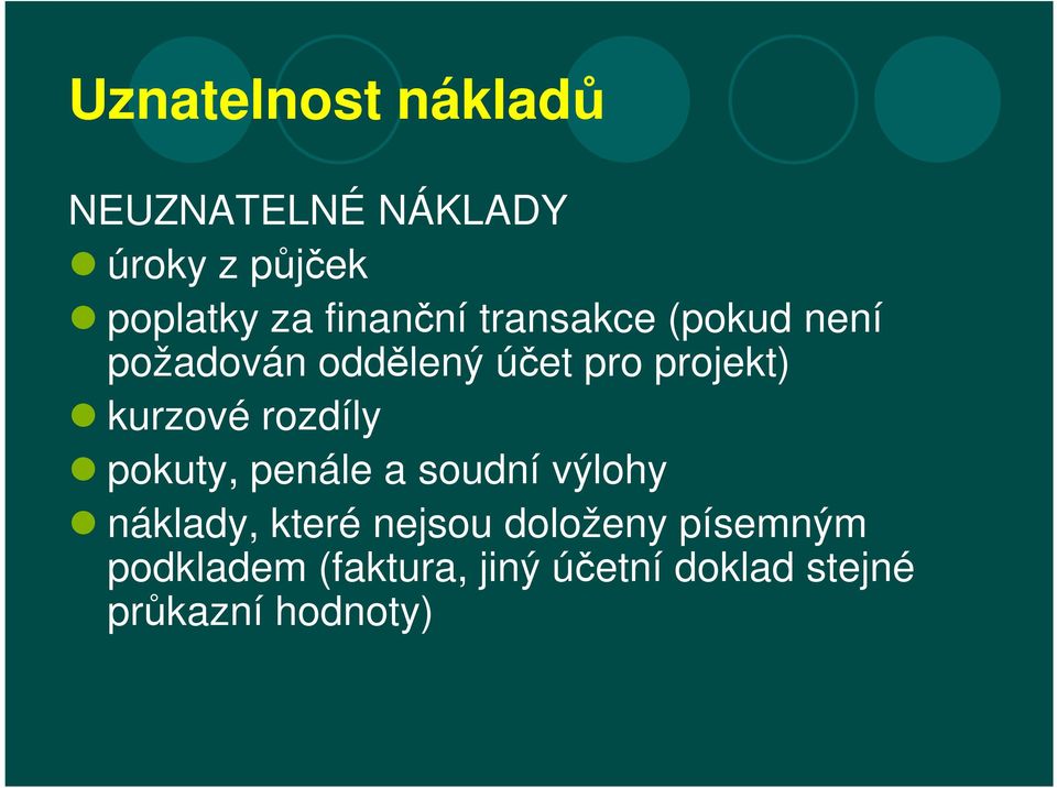 kurzové rozdíly pokuty, penále a soudní výlohy náklady, které nejsou