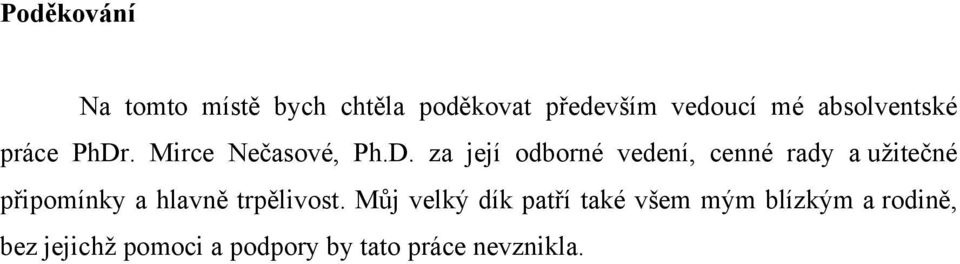 . Mirce Nečasové, Ph.D.