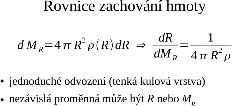 jednoduché odvození (tenká kulová