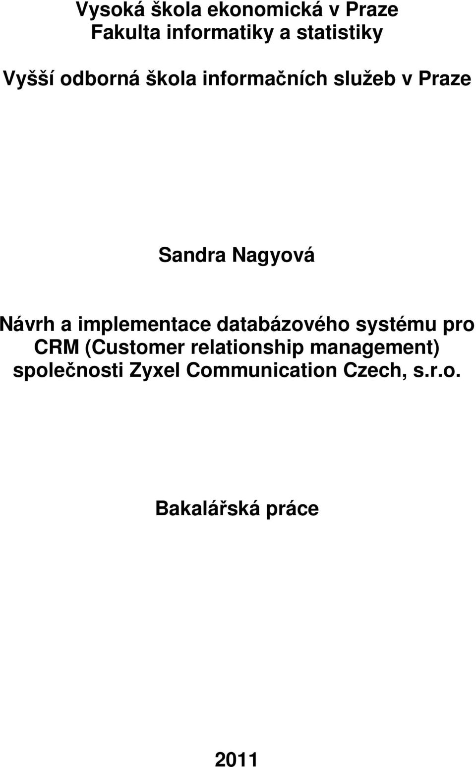 a implementace databázového systému pro CRM (Customer relationship