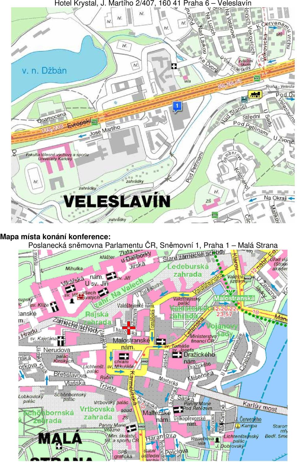 Veleslavín Mapa místa konání