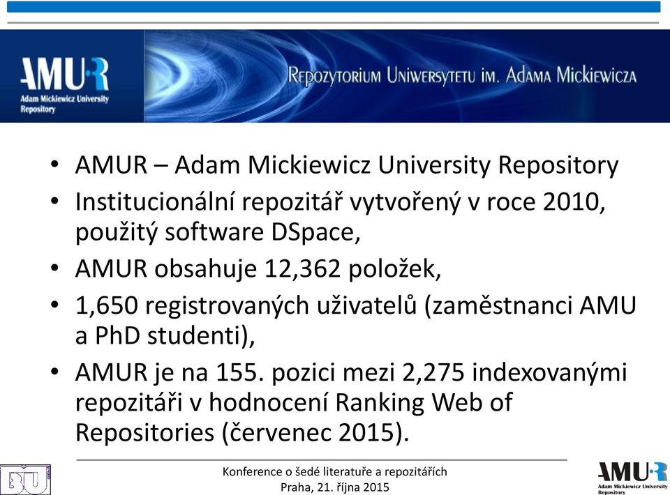 (zaměstnanci AMU a PhD studenti), AMUR je na 155.