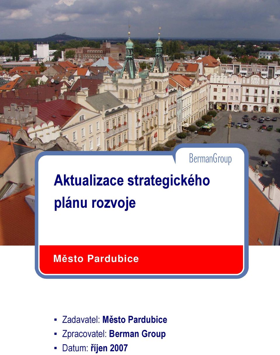 Zadavatel: Město Pardubice