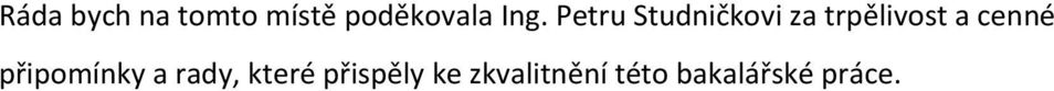 a cenné připomínky a rady, které