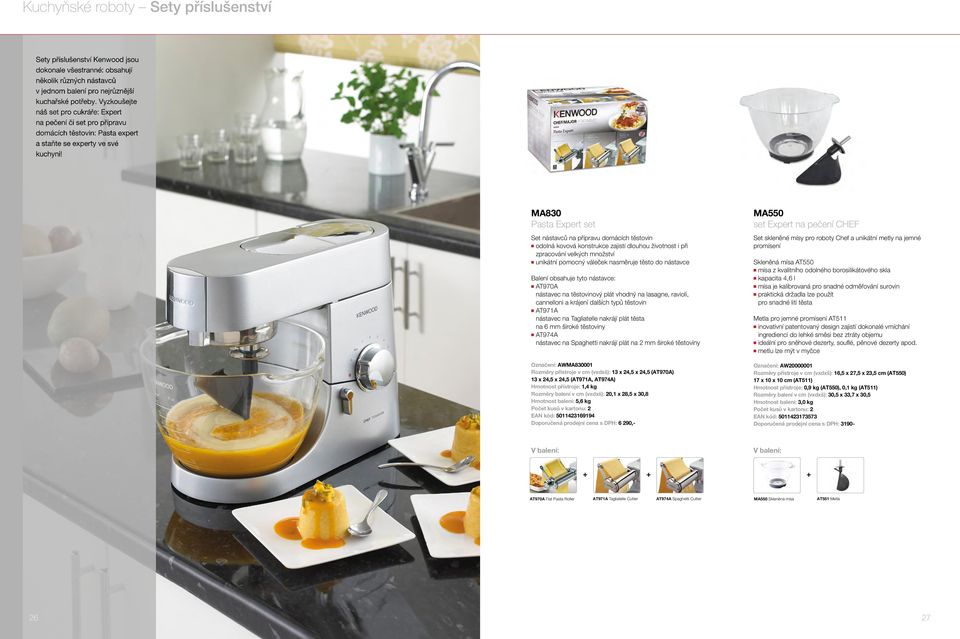 MA830 Pasta Expert set Set nástavců na přípravu domácích těstovin odolná kovová konstrukce zajistí dlouhou životnost i při zpracování velkých množství unikátní pomocný váleček nasměruje těsto do