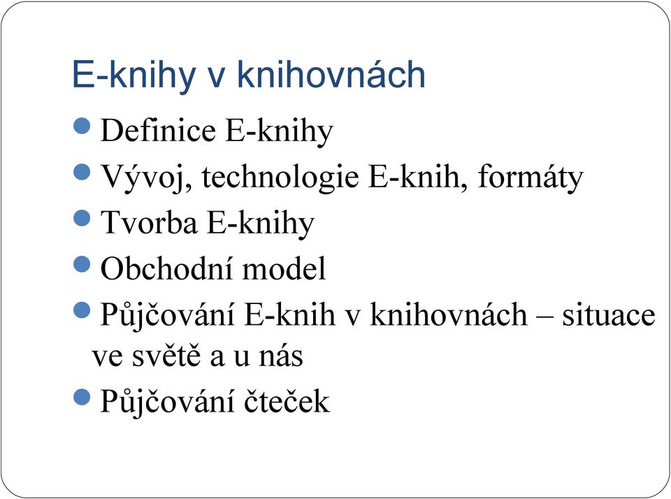 E-knihy Obchodní model Půjčování E-knih v