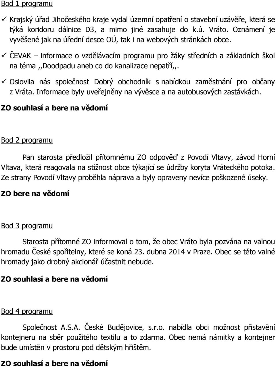 ČEVAK informace o vzdělávacím programu pro žáky středních a základních škol na téma,,doodpadu aneb co do kanalizace nepatří,,.