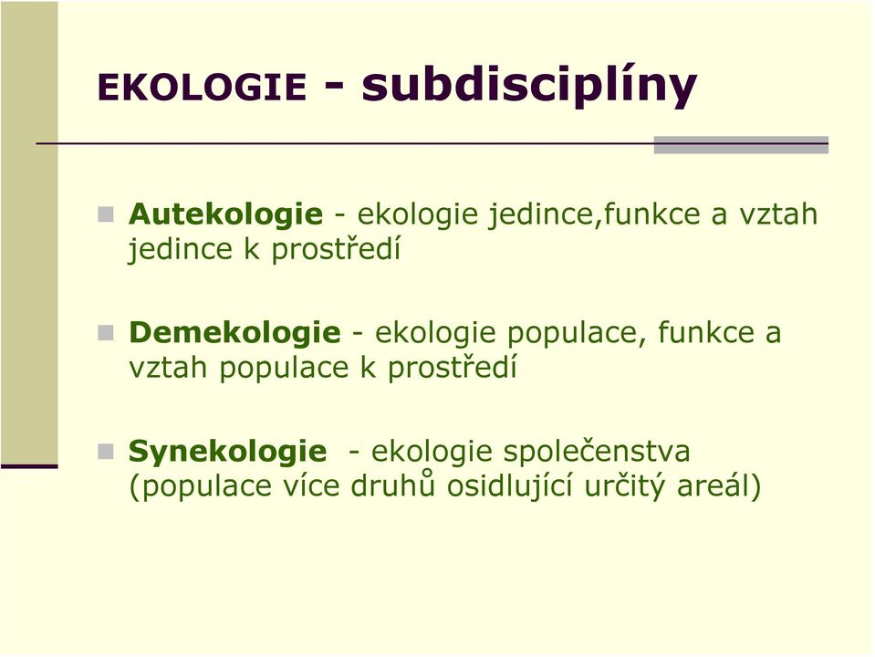 ekologie populace, funkce a vztah populace k prostředí