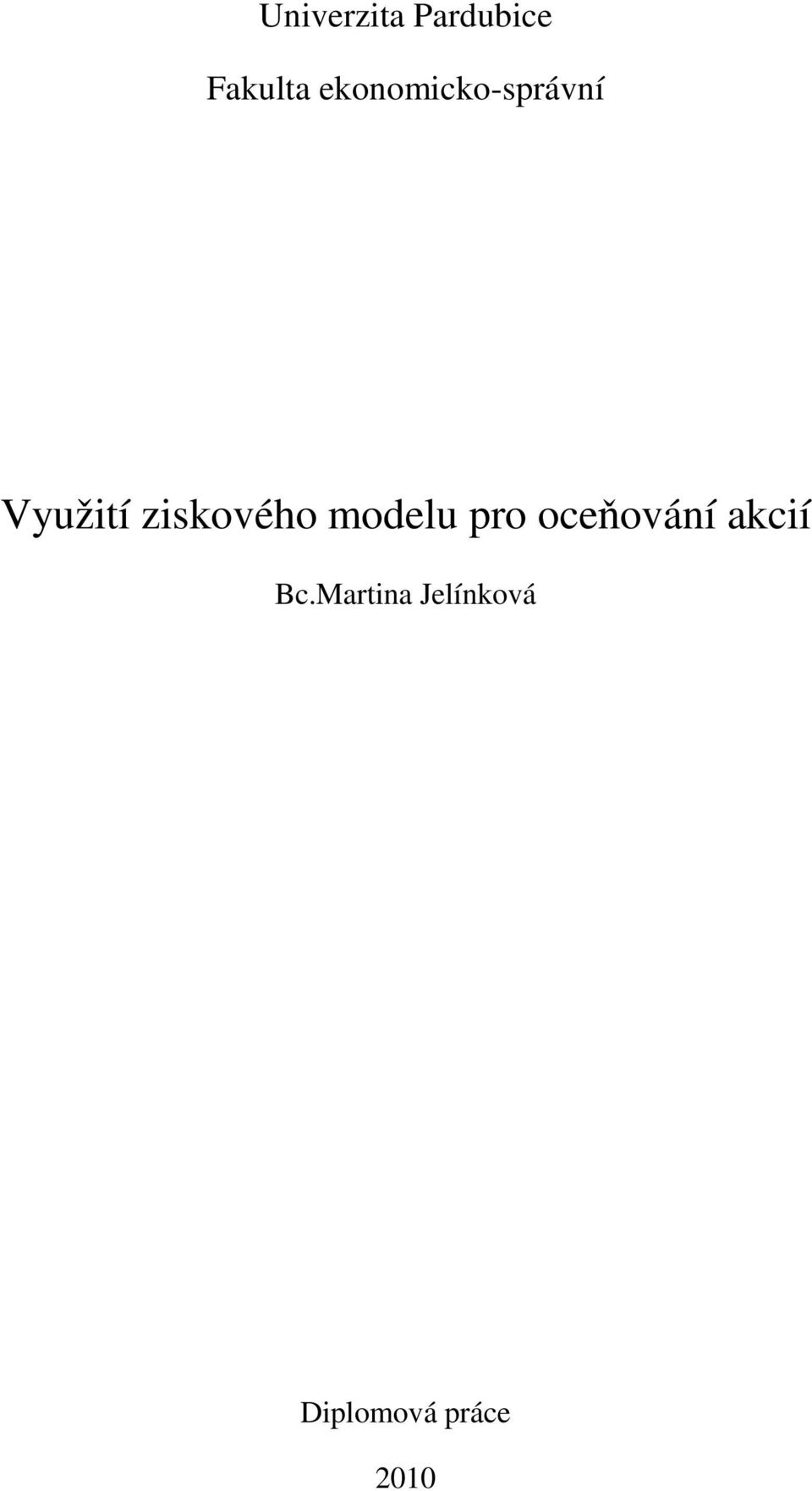 ziskového modelu pro oceňování